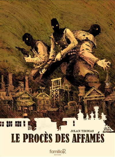Le procès des affamés
