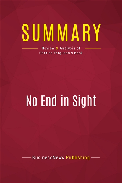 Summary : No End in Sight :...