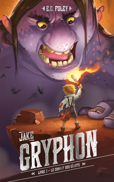 Jake Gryphon. Vol. 2. Le combat des géants