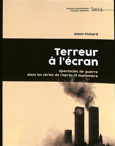 Terreur à l'écran : spectacles de guerre dans les séries de l'après-11 septembre