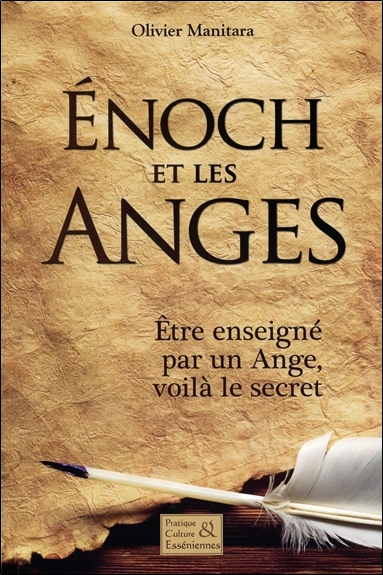 Enoch et les anges : être enseigné par un ange, voilà le secret