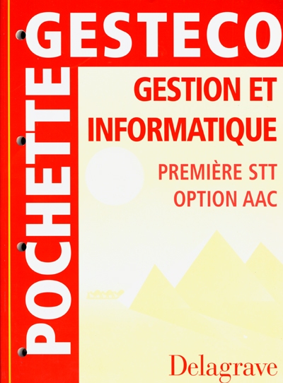 Gestion et informatique, première STT option AAC : pochette élève