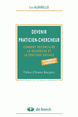 Devenir praticien-chercheur : comment réconcilier la recherche et la pratique sociale