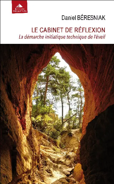 Le cabinet de réflexion : la démarche initiatique, technique de l'éveil