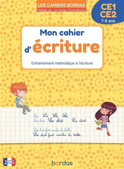 Mon cahier d'écriture, CE1, CE2, 7-9 ans : entraînement méthodique à l'écriture