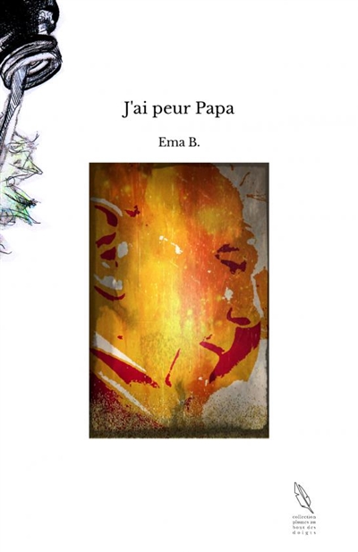 J'ai peur Papa