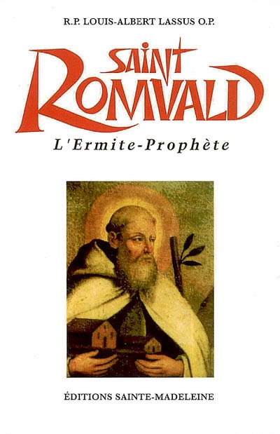 Saint Romuald de Ravenne : l'ermite-prophète