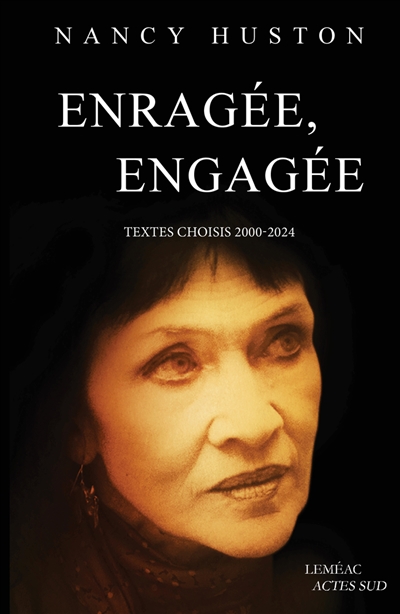 Enragée, engagée : textes choisis (2000-2024)
