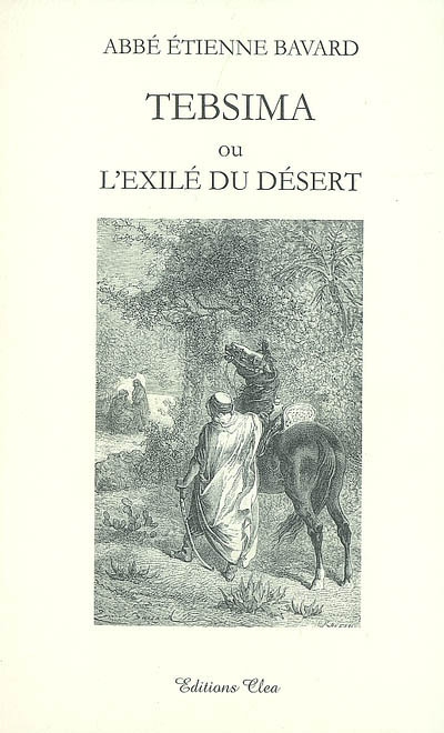Tebsima ou L'exilé du désert