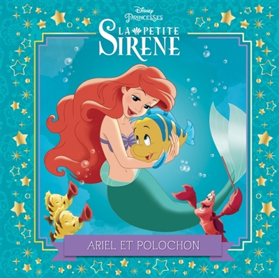 La petite sirène : Ariel et Polochon