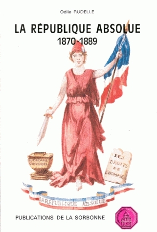 La république absolue : 1870-1889