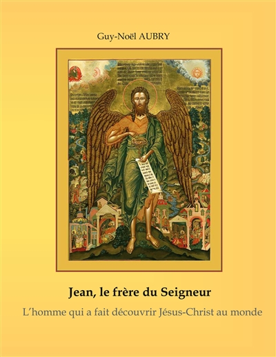 Jean : Le frère du Seigneur...