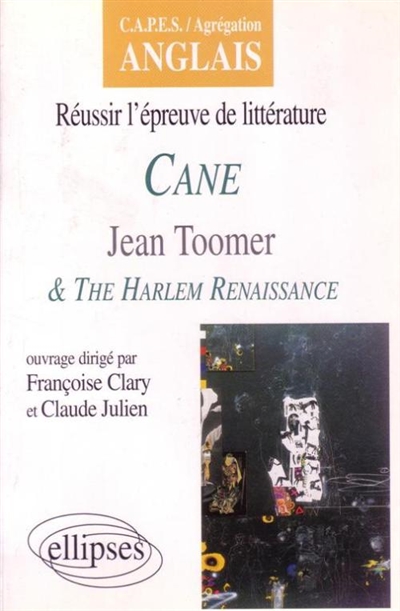 Cane, Jean Toomer et The Harlem Renaissance
