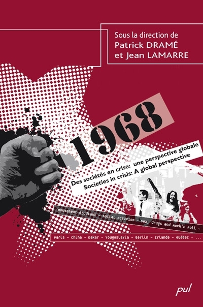 1968, des sociétés en crise : une perspective globale = societies in crisis : a global perspective