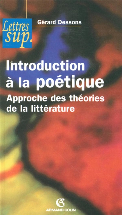 Introduction à la poétique : approche des théories de la littérature