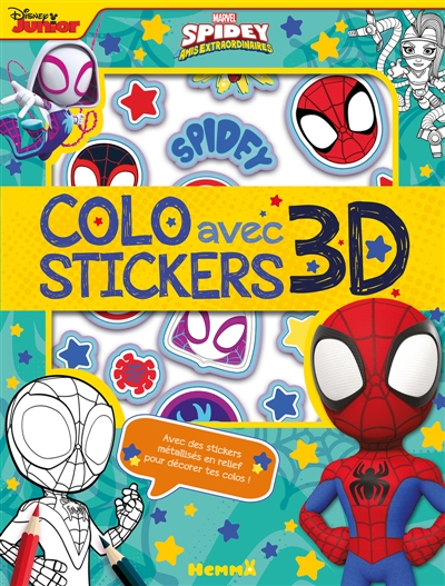 marvel spidey et ses amis extraordinaires : colo avec stickers 3d : avec des stickers métallisés en relief pour décorer tes colos !