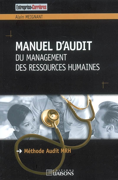 Manuel d'audit du management des ressources humaines : méthode AUDIT MRH