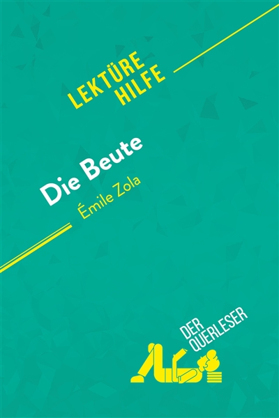 Die Beute von Emile Zola...