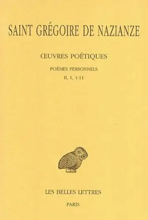Oeuvres poétiques. Vol. 1-1. Poèmes personnels, II, 1, 1-11