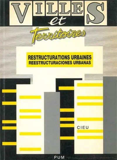 Restructurations urbaines. Reestructuraciones urbanas : actes