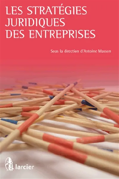 Les stratégies juridiques des entreprises