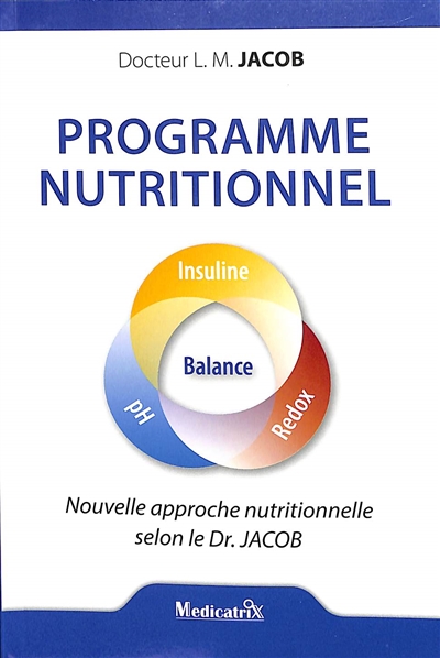 Programme nutritionnel : nouvelle approche nutritionnelle selon le Dr. Jacob
