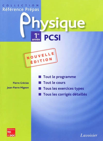 Physique 1re année PCSI : classes préparatoires aux grandes écoles scientifiques & premier cycle universitaire