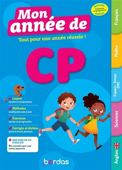 Mon année de CP : tout pour une année réussie ! : conforme au programme
