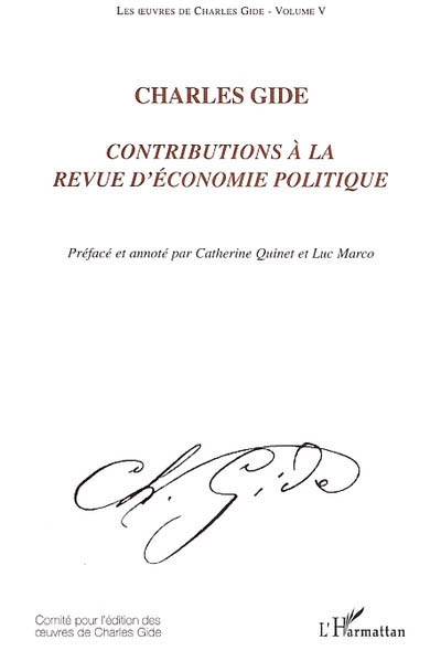 Les oeuvres de Charles Gide. Vol. 5. Contributions à la Revue d'économie politique
