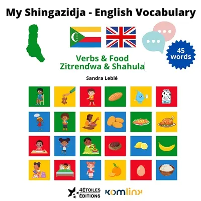 My Shingazidja-English vocabulary : verbs & foods, zitrendwa & shahula : 45 words