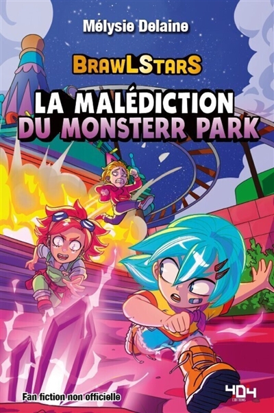 La malédiction du Monsterr Park : une fanfiction Brawl Stars non officielle
