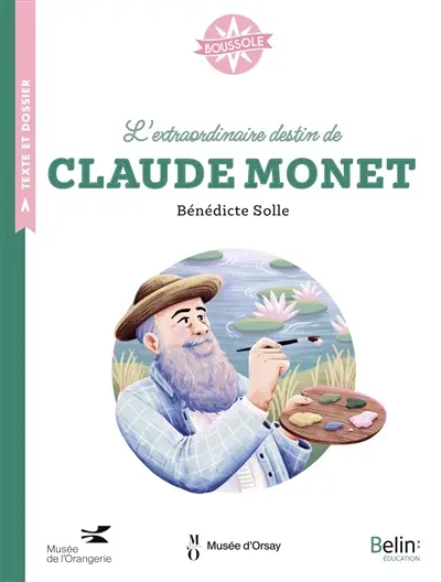 L'extraordinaire destin de Claude Monet