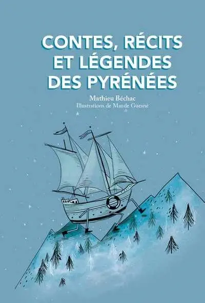 Contes, récits et légendes des Pyrénées