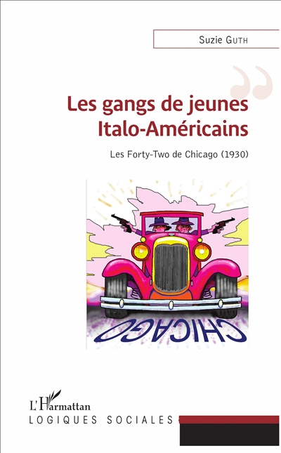 Les gangs de jeunes Italo-Américains : les Forty-Two de Chicago (1930)