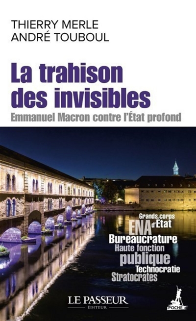 La trahison des invisibles : Emmanuel Macron contre l'Etat profond