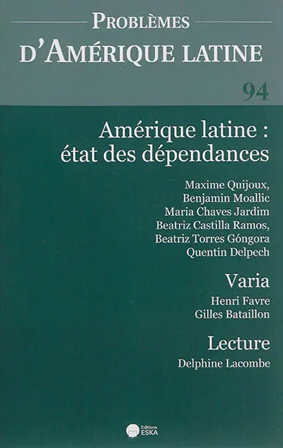 Problèmes d'Amérique latine, n° 94. Amérique latine : état des dépendances