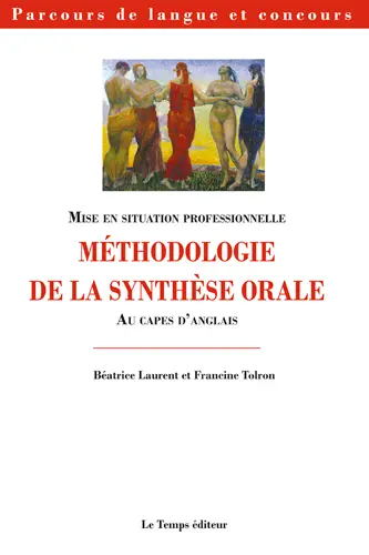 Méthodologie de la synthèse orale au Capes d'anglais