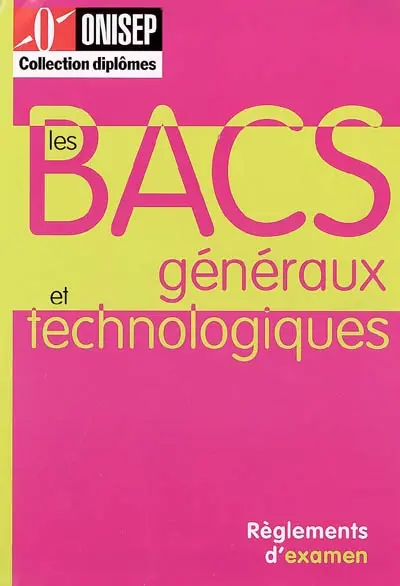 Les bacs généraux et techniques : règlements d'examen