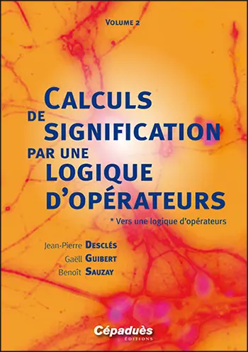 Calculs de signification par une logique d'opérateurs