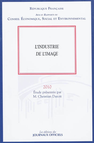 L'industrie de l'image : mandature 2004-2010, séance du bureau du 22 juin 2010