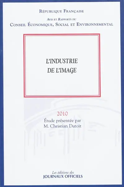 L'industrie de l'image : mandature 2004-2010, séance du bureau du 22 juin 2010