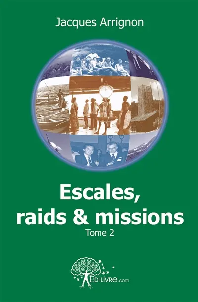 Escales, raids et missions