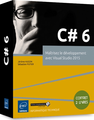 C# 6 : maîtrisez le développement avec Visual Studio 2015