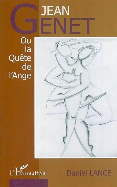 Jean Genet ou la quête de l'ange