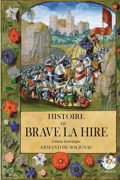 Histoire du brave La Hire : roman historique. Le convoi d'Isabeau de Bavière