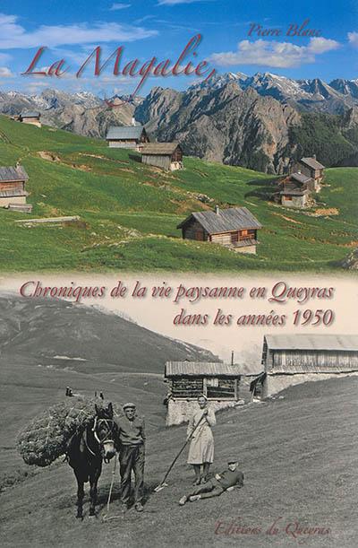 La Magalie : chroniques de la vie paysanne en Queyras dans les années 1950