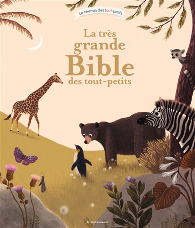 La très grande Bible des...