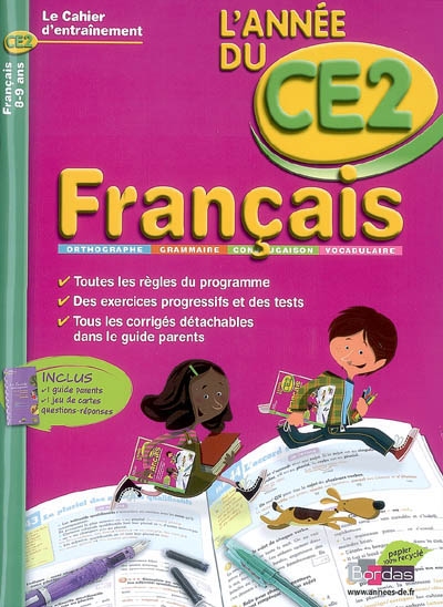 Français, l'année du CE2, 8-9 ans : orthographe, grammaire, conjugaison, vocabulaire