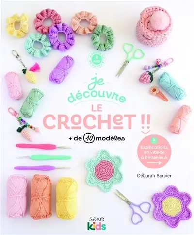 Je découvre le crochet !! : + de 10 modèles