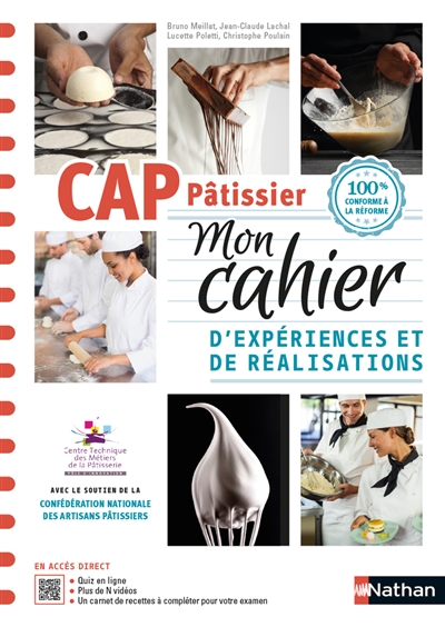 CAP pâtissier : mon cahier d'expériences et de réalisations : 100 % conforme à la réforme